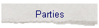 Parties