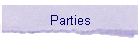 Parties